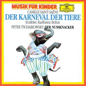 Der Karneval der Tiere / Der Nussknacker