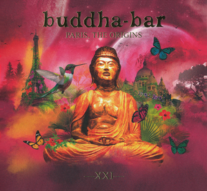 Buddha‐Bar XXI: Paris, the Origins