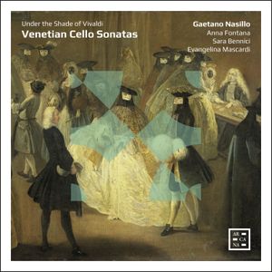 Under the Shade of Vivaldi: Venetian Cello Sonatas