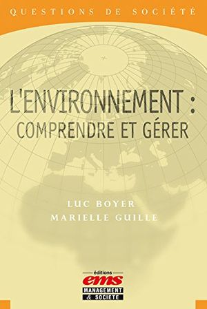 L'environnement : Comprendre et gérer