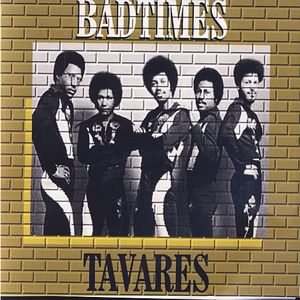 Bad Times - Tavares Live (Live)