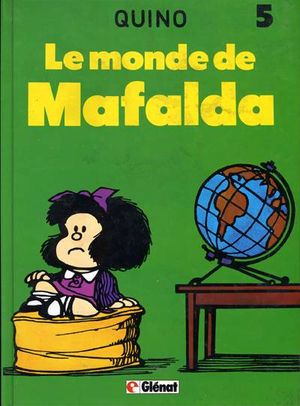 Le Monde de Mafalda - Mafalda, tome 5