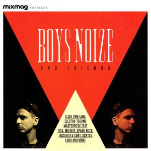 Mixmag Presents: Boys Noize and Friends