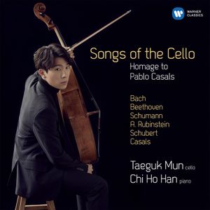 Songs of the Cello: Homage to Pablo Casals