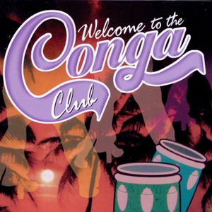 Welcome to the Conga Club