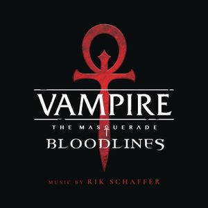 Vampire: The Masquerade - Bloodlines (Original Soundtrack) (OST)