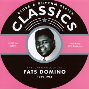 Blues & Rhythm Series: The Chronological Fats Domino 1949-1951