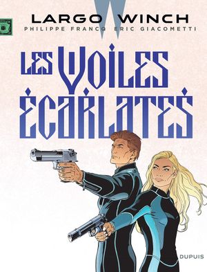 Les Voiles écarlates - Largo Winch, tome 22