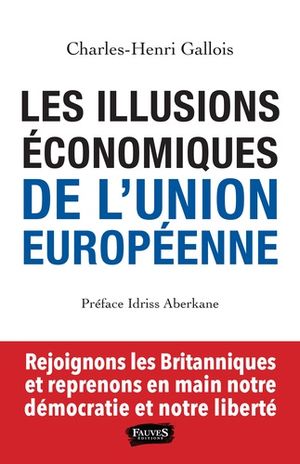 Les Illusions économiques de l'Union européenne