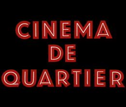 image-https://media.senscritique.com/media/000019004469/0/cinema_de_quartier.png