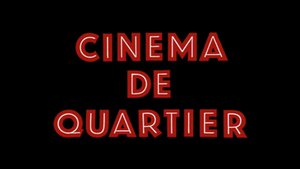 Cinéma de quartier