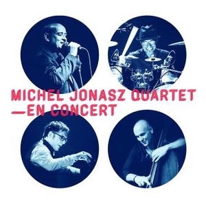 Michel Jonasz Quartet: En concert (Live)
