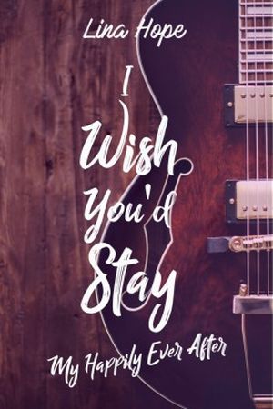 I Wish You'd Stay