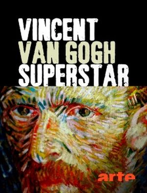 Vincent Van Gogh superstar