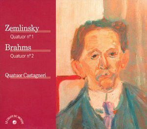 Zemlinsky: Quatuor no. 1 / Brahms: Quatuor no. 2