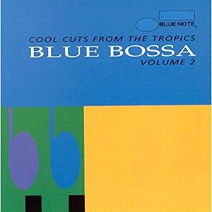 Blue Bossa: Cool Cuts From The Tropics - Volume 2