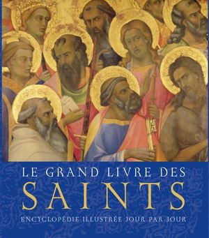 Le Grand Livre des Saints