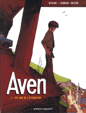 Les Lois de l'attraction - Aven, tome 1