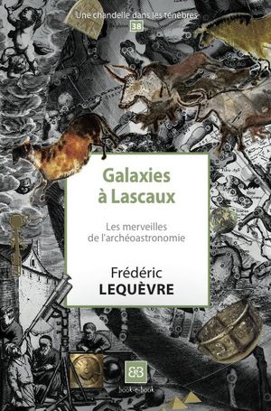 Galaxies à Lascaux