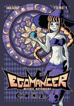 Egomancer - Tome 1