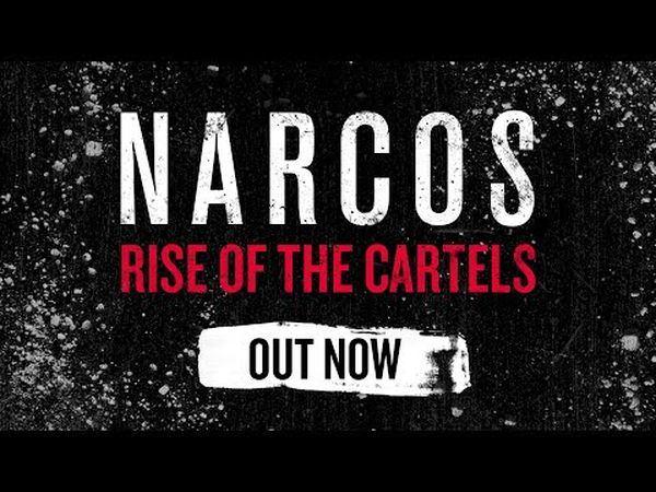 Narcos: Rise of the Cartels