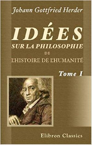 Idées sur la philosophie de l'histoire de l'humanité