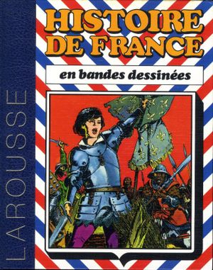 L'Histoire de France en BD - de Saint Louis à Jeanne d'Arc