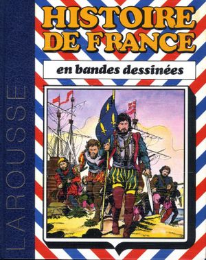 L'Histoire de France en BD - de Louis XI à Louis XIII