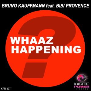 Whaaz Happening (Single)