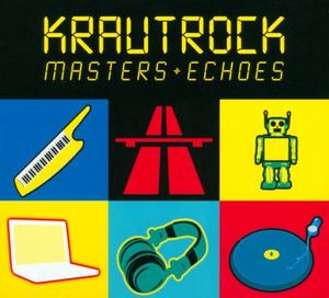 Krautrock Masters + Echoes