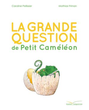 La grande question du Petit Caméléon