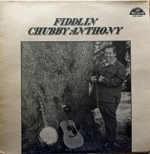 Fiddlin Chubby Anthony