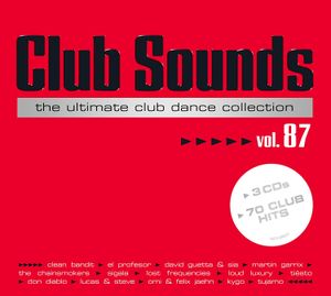 Club Sounds: The Ultimate Club Dance Collection, Vol. 87
