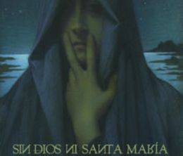 image-https://media.senscritique.com/media/000019021883/0/sin_dios_ni_santa_maria.jpg