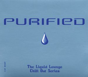 Purified: The Liquid Lounge Chill Out Series