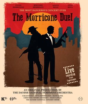 The Morricone Duel - The Most Dangerous Concert Ever
