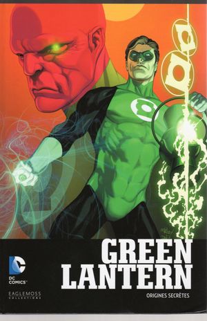 Green Lantern : Origines secrètes - DC Comics, Le Meilleur des Super-Héros, tome 15