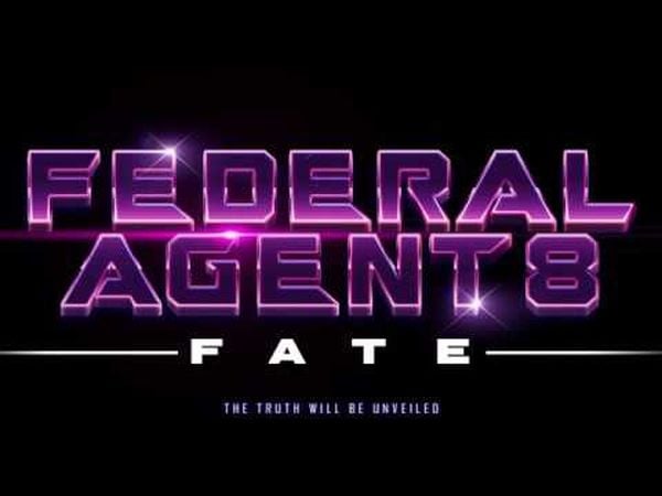 Federal Agent 8: Fate