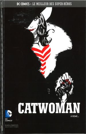 Catwoman : À Rome... - DC Comics, Le Meilleur des Super-Héros, tome 30