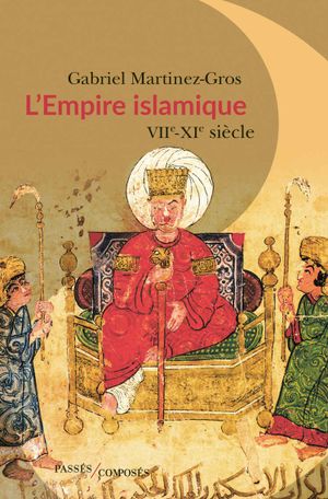 L'empire islamique (VIIème - XIème siècles)