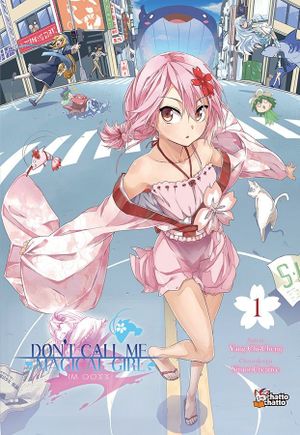 Don't Call Me Magical Girl, I'm OOXX, tome 1