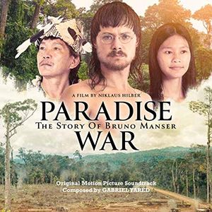 Paradise War: The Story of Bruno Manser (OST)