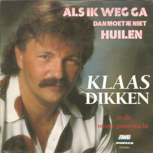 Als ik weg ga dan moet je niet huilen / In die mooie zomernacht (Single)