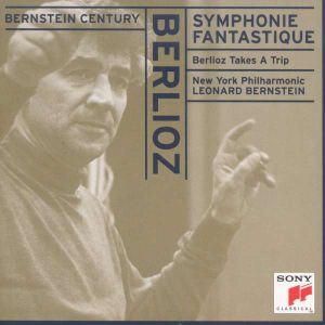 Bernstein Century: Symphonie Fantastique