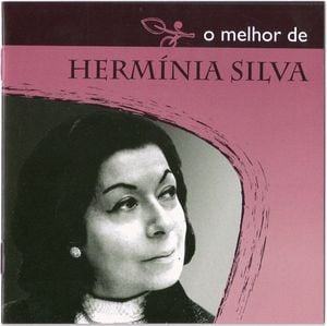 O melhor de Hermínia Silva