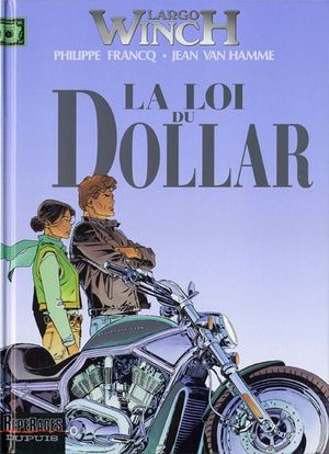 La Loi du dollar - Largo Winch, tome 14