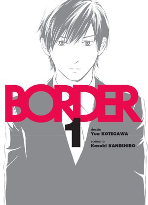 Border, tome 1