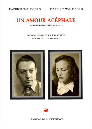 Un amour acephale : correspondance 1940-1949