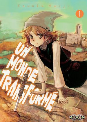 Un Monde Transformé, tome 1