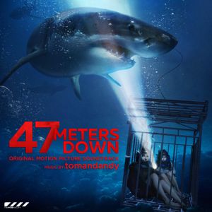 47 Meters Down (Original Motion Picture Soundtrack) (OST)